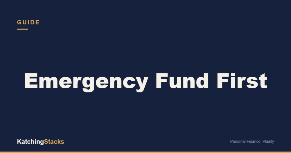 Emergency Fund First