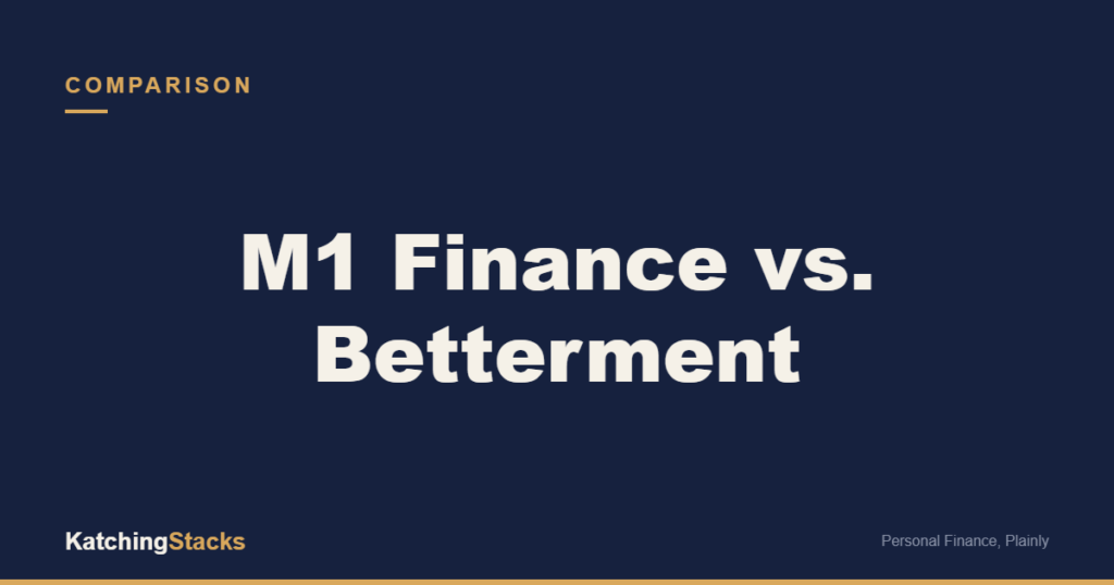 M1 Finance vs. Betterment
