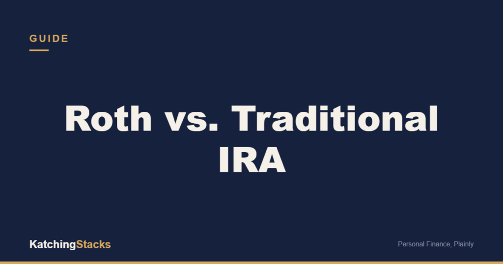 Roth vs. Traditional IRA
