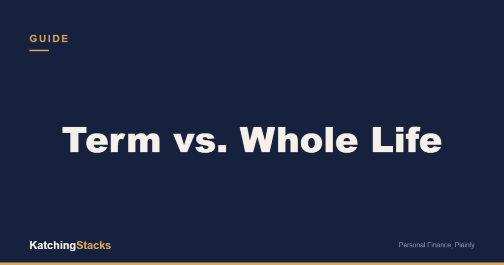 Term vs. Whole Life