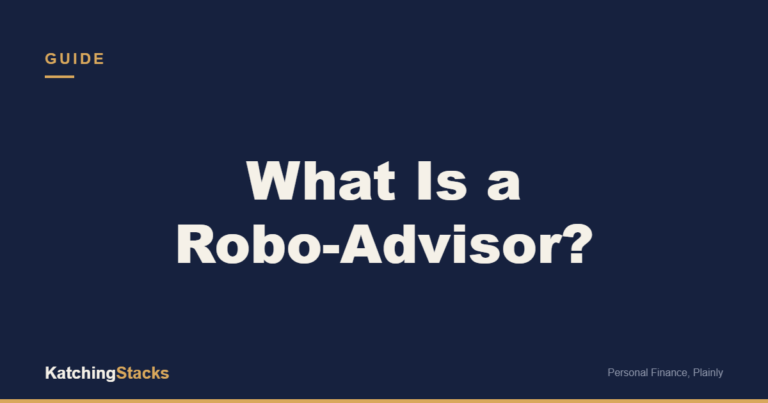 What Is a Robo-Advisor?